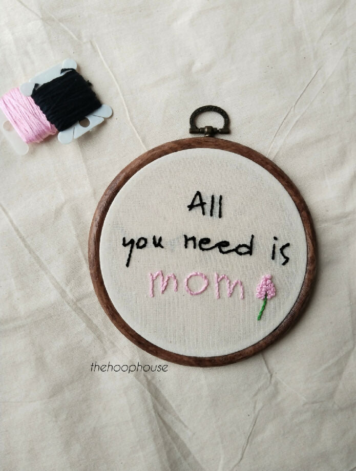 Mom Embroidery hoop , 4.5 inches, rubber hoop, premium quality cotton fabric and thread
